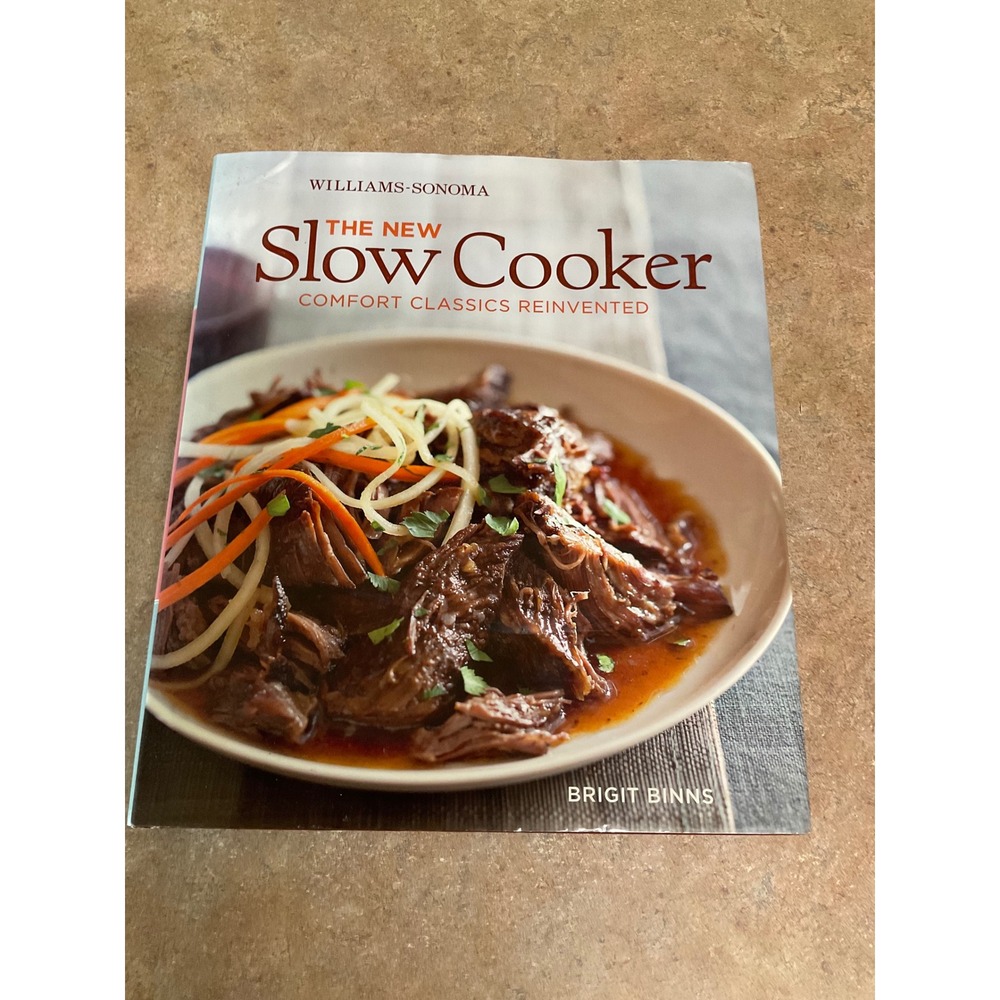 Williams-Sonoma‎ The New Slow Cooker Cookbook Brigit Binns Hardcover 100 Recipes